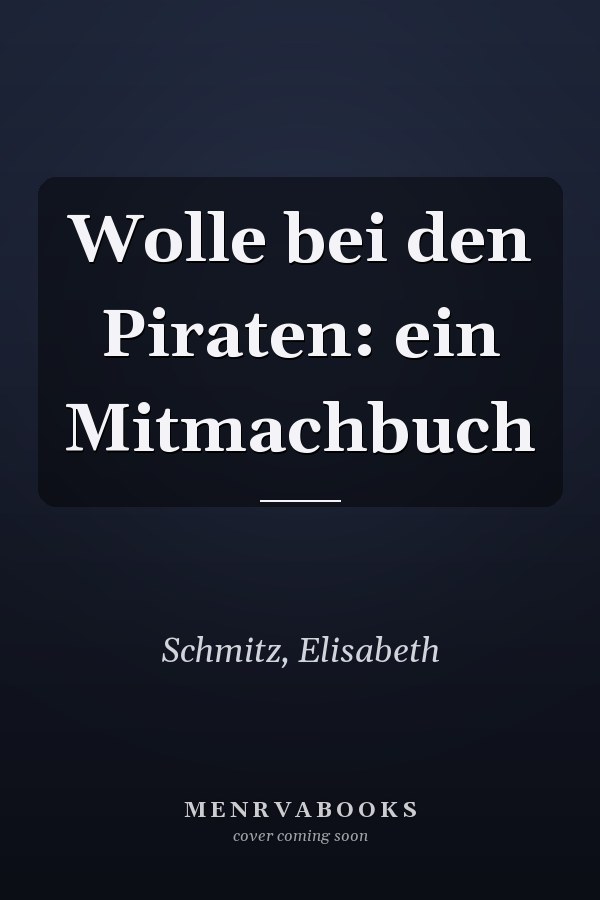 Wolle bei den Piraten: ein Mitmachbuch