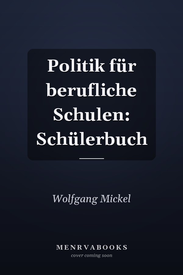 Politik für berufliche Schulen: Schülerbuch