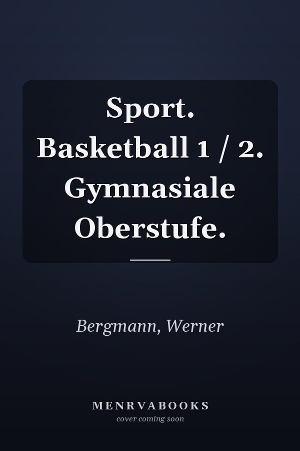 Sport. Basketball 1 / 2. Gymnasiale Oberstufe.