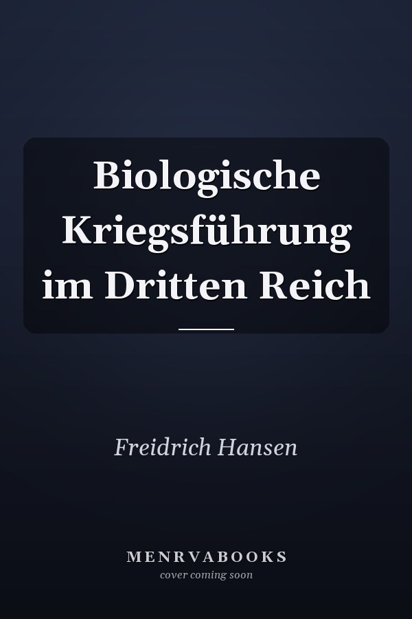 Biologische Kriegsführung im Dritten Reich