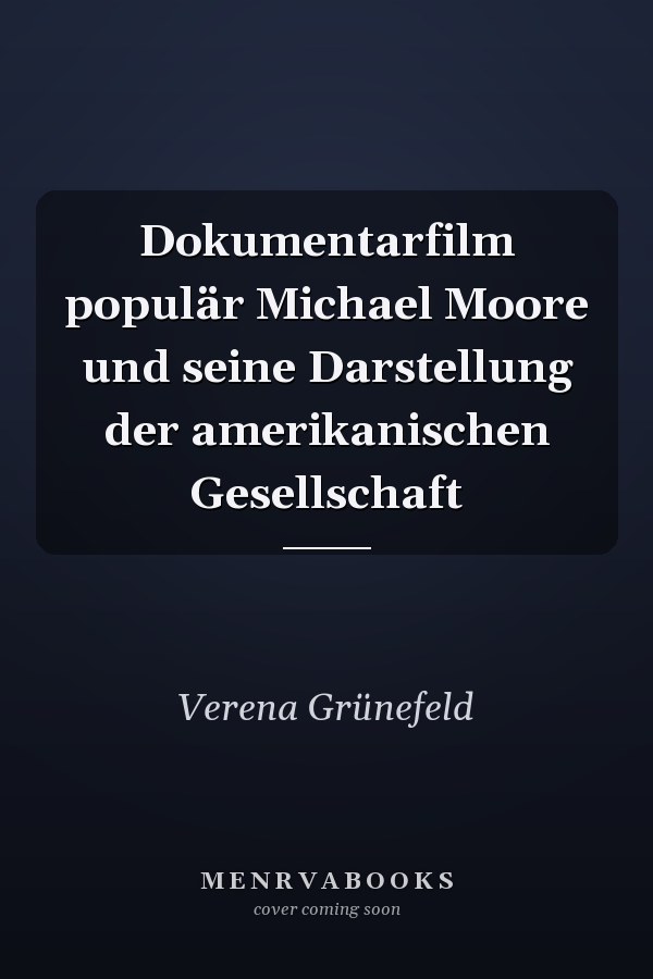 Dokumentarfilm populär Michael Moore und seine Darstellung der amerikanischen Gesellschaft