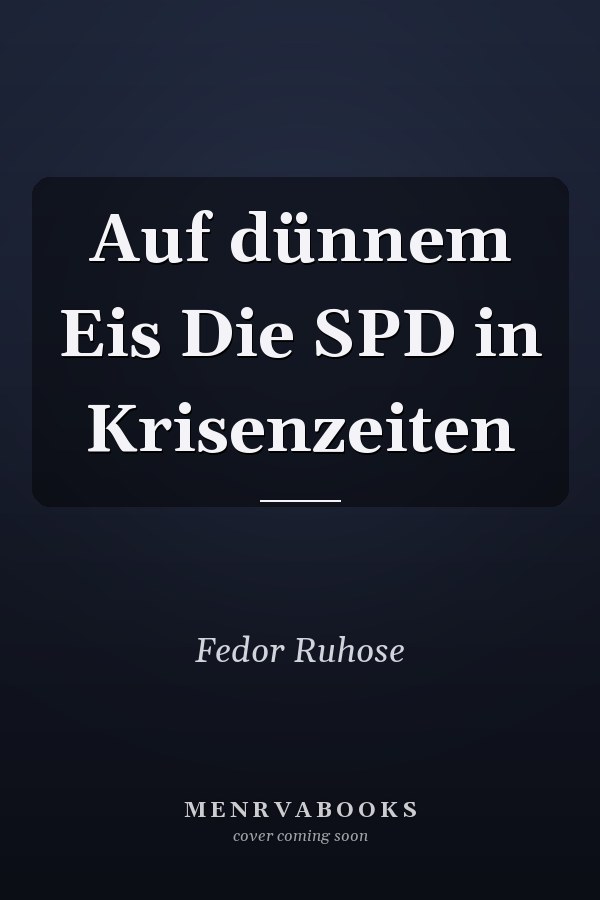 Auf dünnem Eis Die SPD in Krisenzeiten