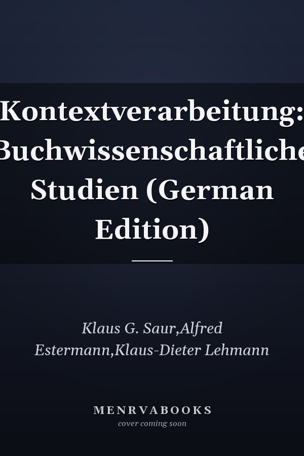 Kontextverarbeitung: Buchwissenschaftliche Studien (German Edition)