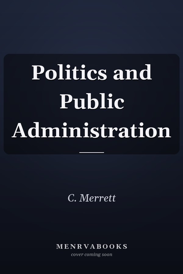 Politics and Public Administration