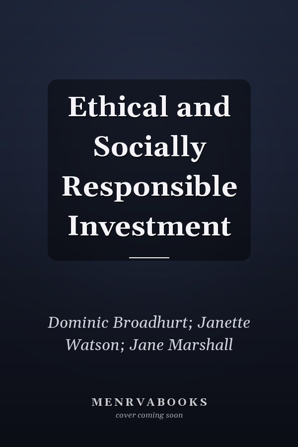 Ethical and Socially Responsible Investment