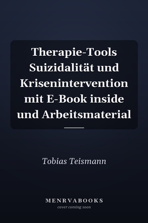 Therapie-Tools Suizidalität und Krisenintervention mit E-Book inside und Arbeitsmaterial