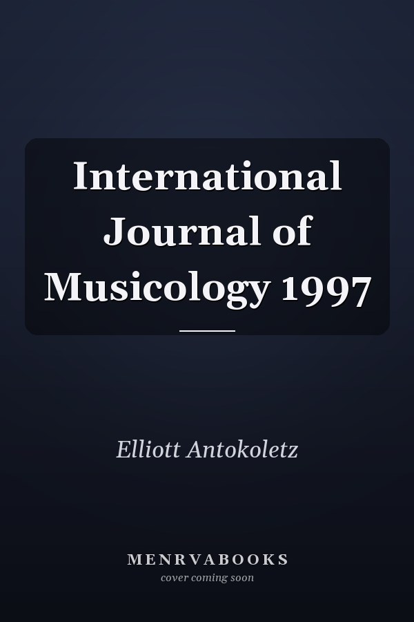 International Journal of Musicology 1997