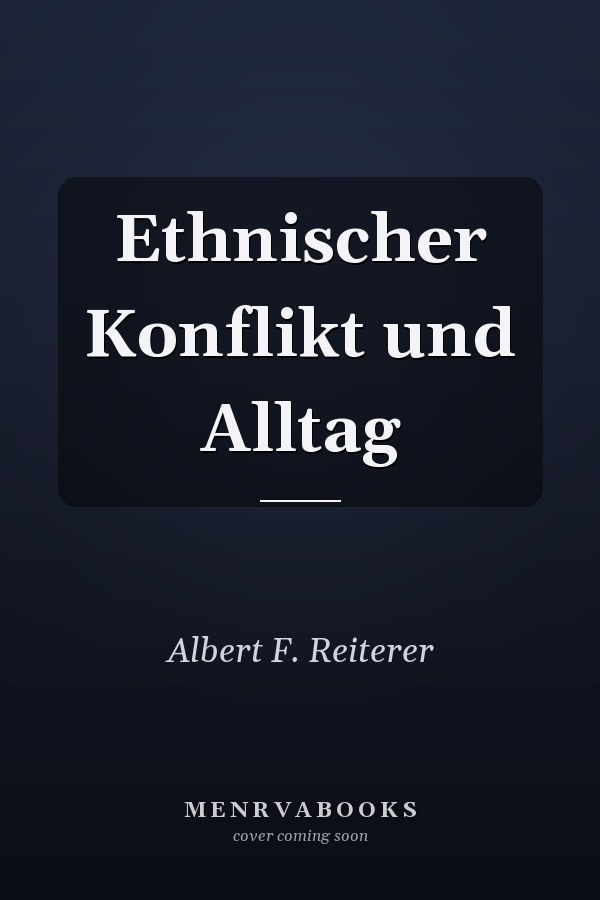 Ethnischer Konflikt und Alltag
