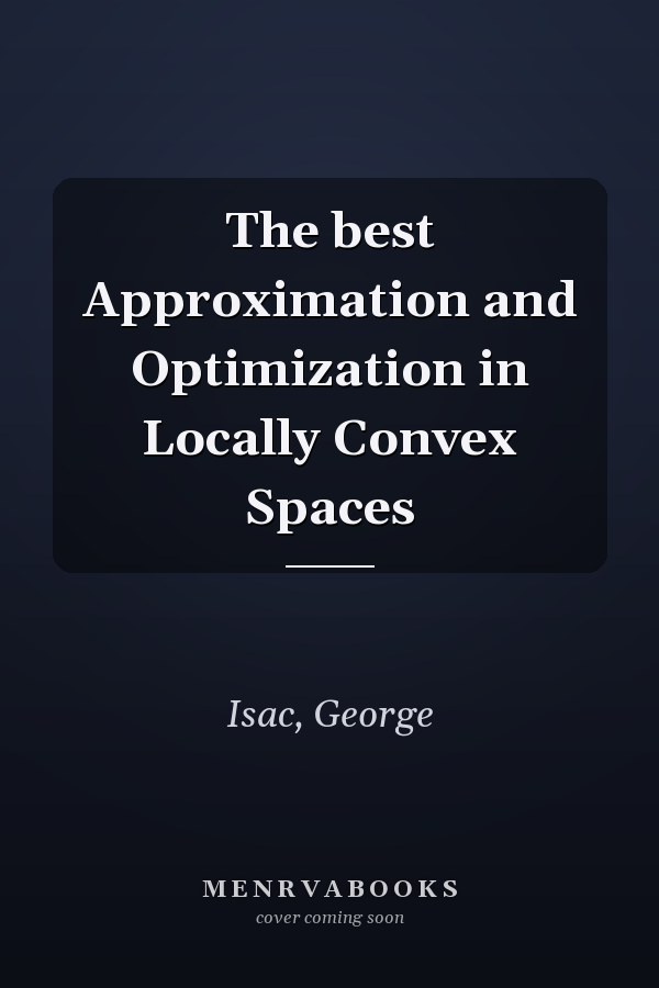 The best Approximation and Optimization in Locally Convex Spaces