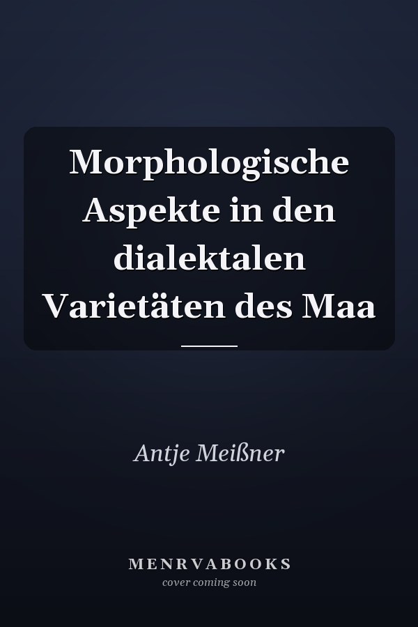 Morphologische Aspekte in den dialektalen Varietäten des Maa