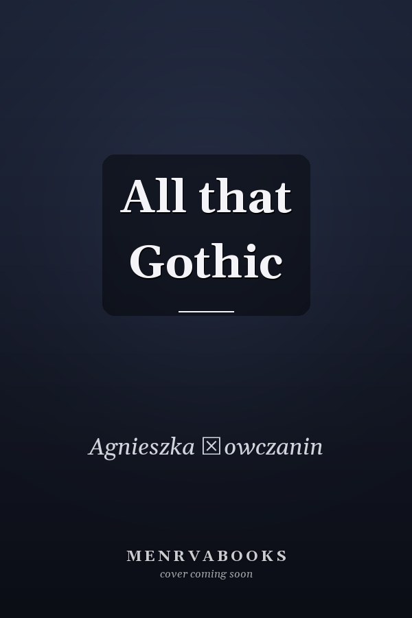 All that Gothic