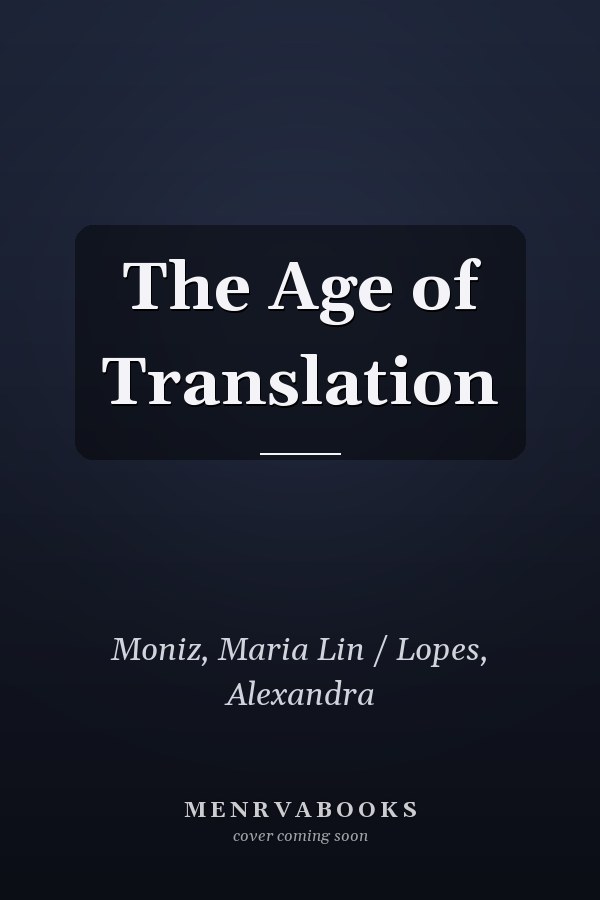 The Age of Translation