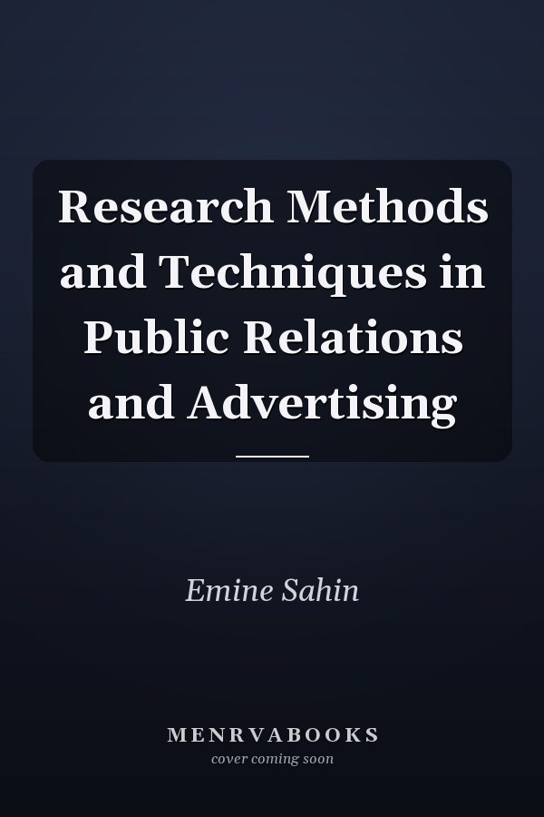 Research Methods and Techniques in Public Relations and Advertising