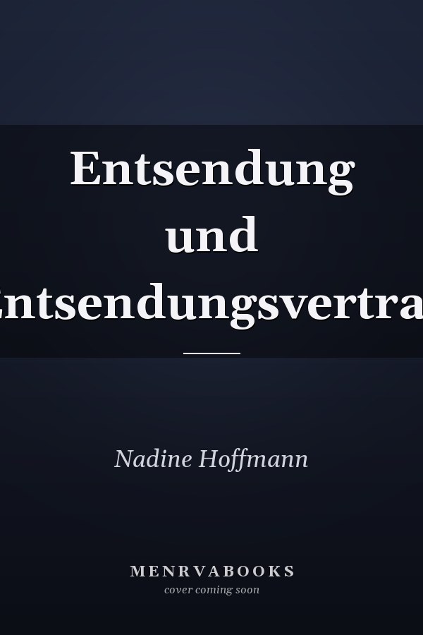 Entsendung und Entsendungsvertrag