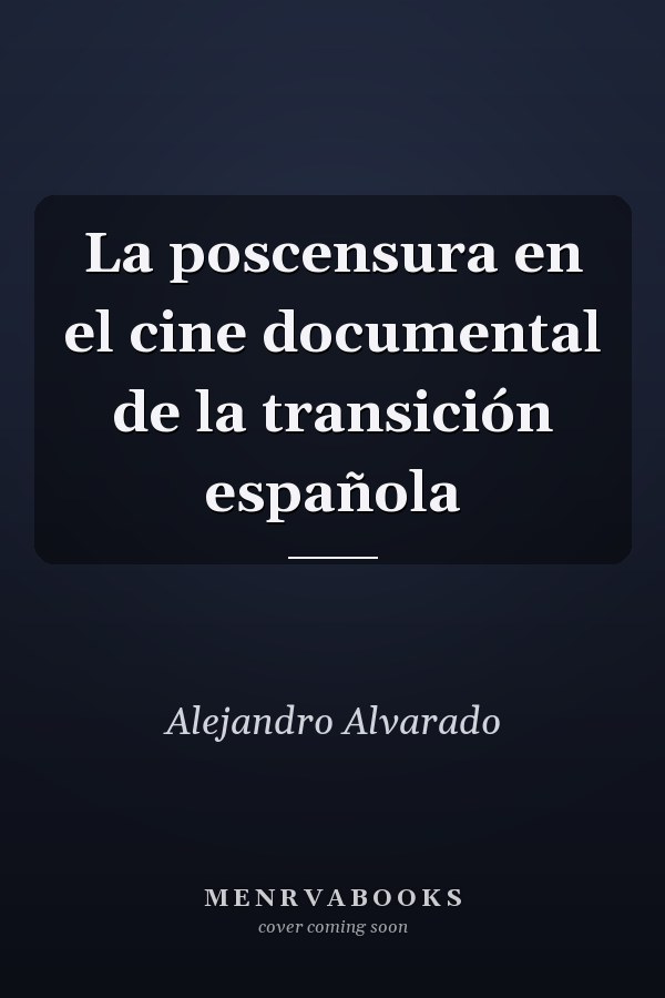 La poscensura en el cine documental de la transición española