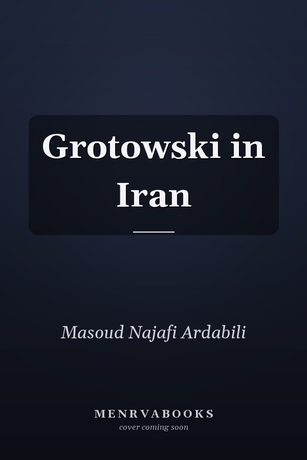 Grotowski in Iran