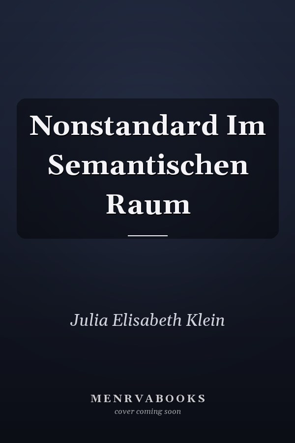 Nonstandard Im Semantischen Raum