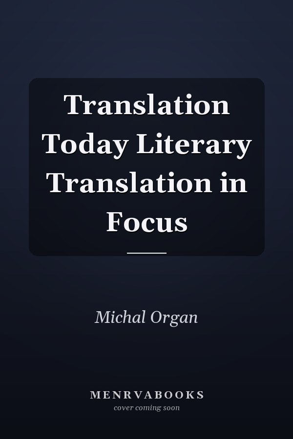 Translation Today Literary Translation in Focus
