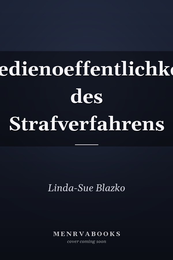 Medienoeffentlichkeit des Strafverfahrens