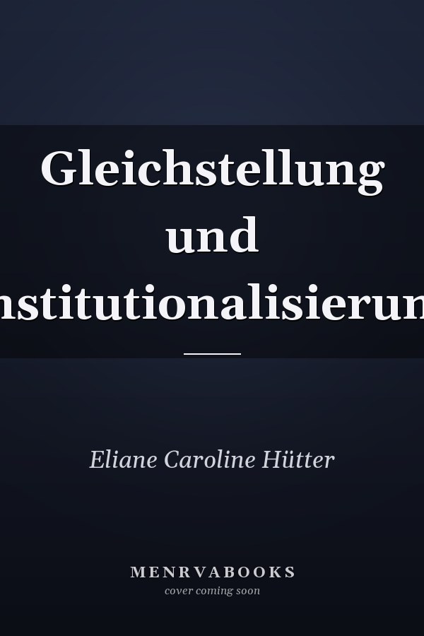 Gleichstellung und Institutionalisierung