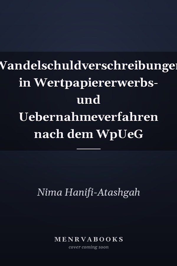 Wandelschuldverschreibungen in Wertpapiererwerbs- und Uebernahmeverfahren nach dem WpUeG