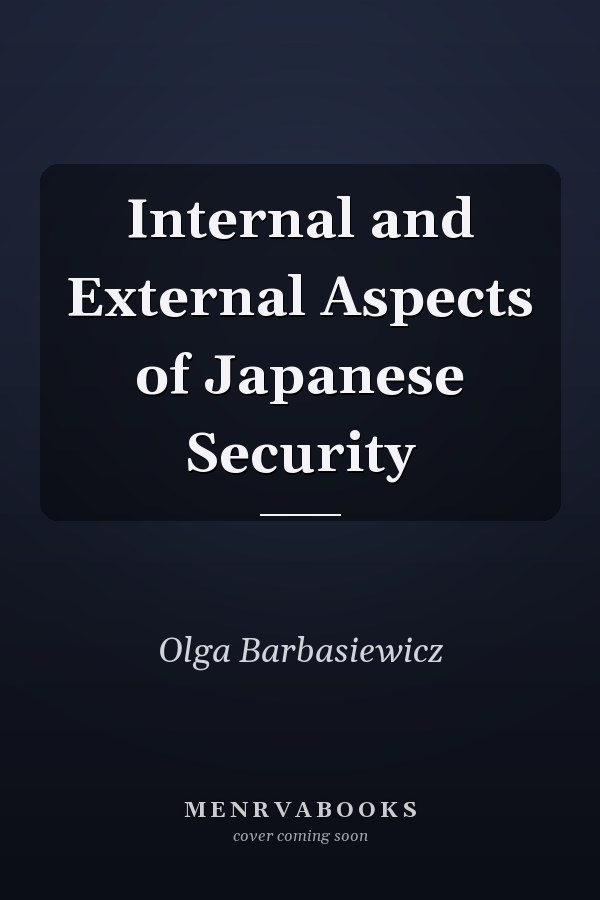 Internal and External Aspects of Japanese Security