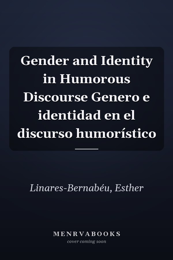 Gender and Identity in Humorous Discourse Genero e identidad en el discurso humorístico