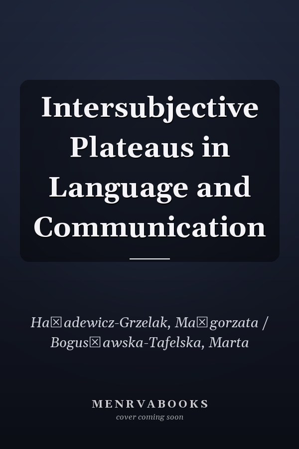 Intersubjective Plateaus in Language and Communication