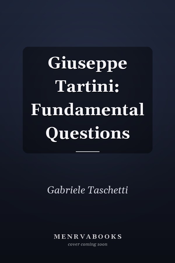 Giuseppe Tartini: Fundamental Questions