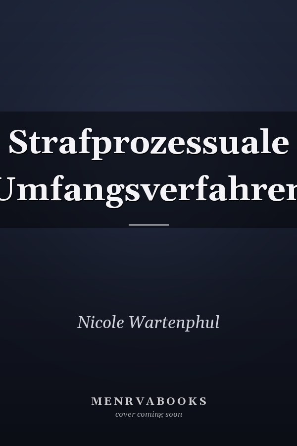 Strafprozessuale Umfangsverfahren