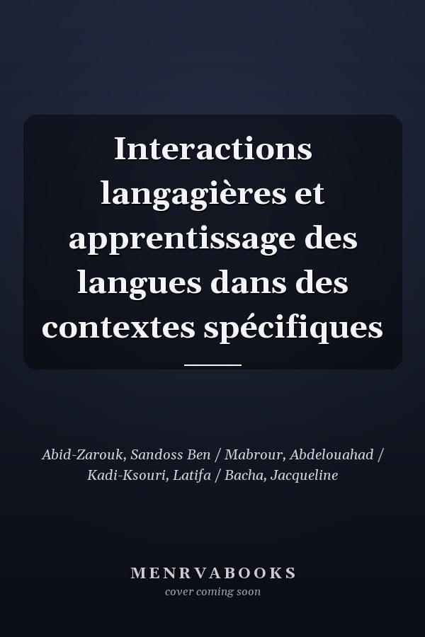 Interactions langagières et apprentissage des langues dans des contextes spécifiques