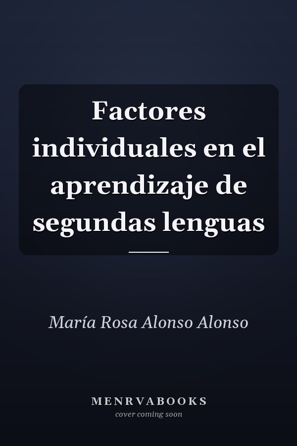 Factores individuales en el aprendizaje de segundas lenguas