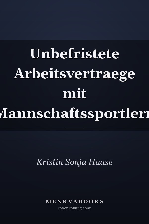 Unbefristete Arbeitsvertraege mit Mannschaftssportlern