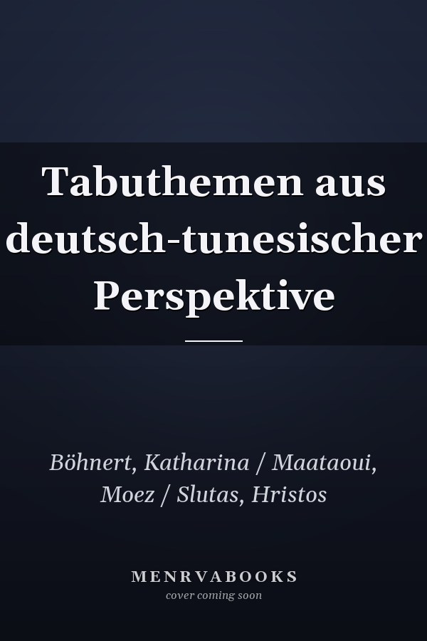 Tabuthemen aus deutsch-tunesischer Perspektive