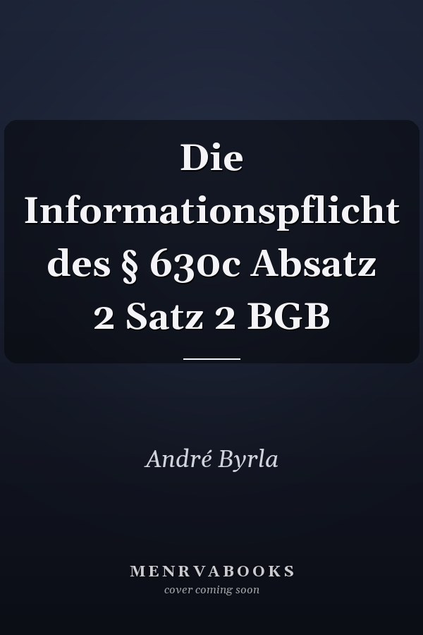 Die Informationspflicht des § 630c Absatz 2 Satz 2 BGB