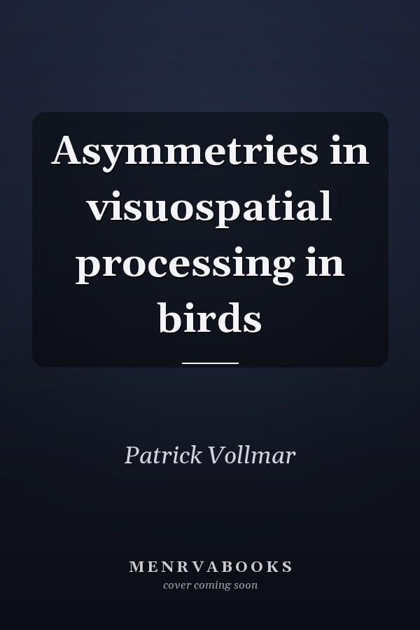 Asymmetries in visuospatial processing in birds