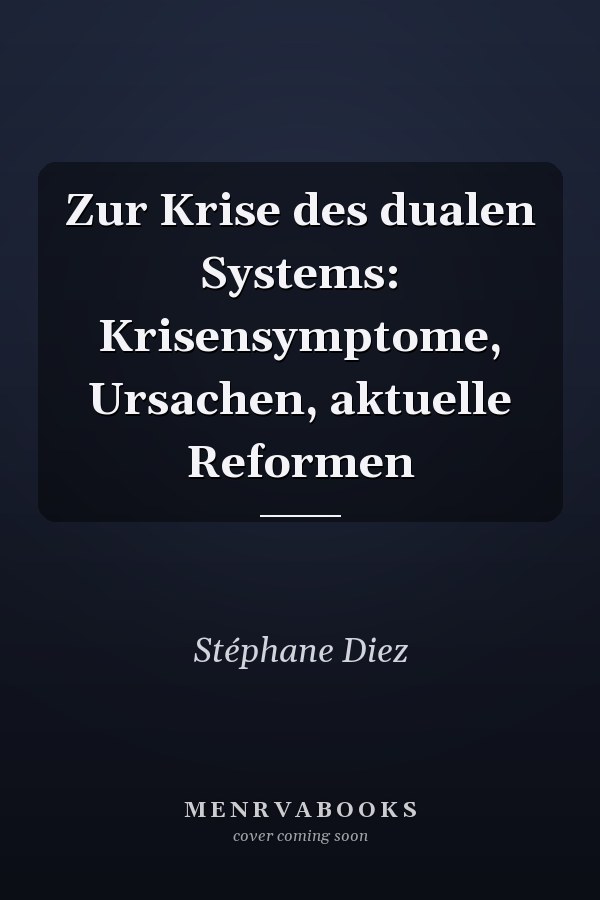 Zur Krise des dualen Systems: Krisensymptome, Ursachen, aktuelle Reformen
