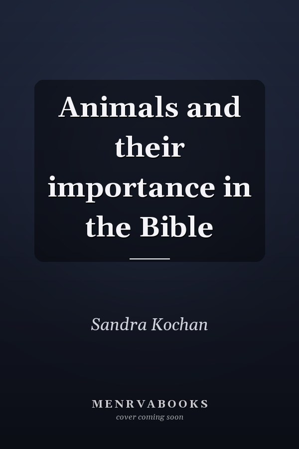 Animals and their importance in the Bible