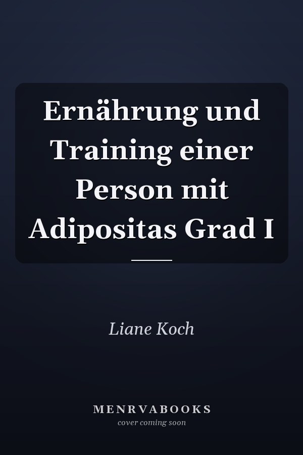 Ernährung und Training einer Person mit Adipositas Grad I
