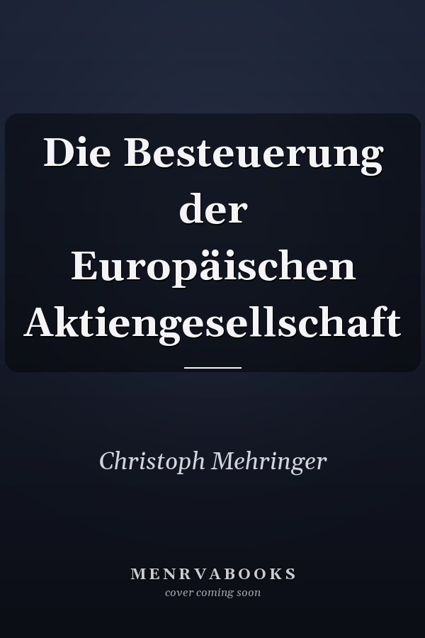 Die Besteuerung der Europäischen Aktiengesellschaft