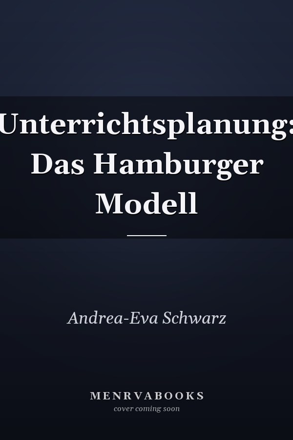 Unterrichtsplanung: Das Hamburger Modell