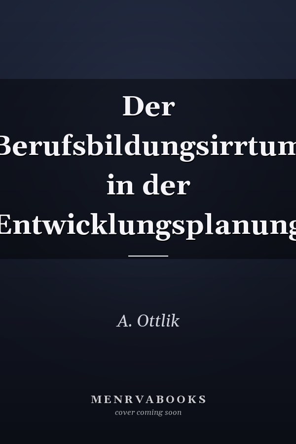 Der Berufsbildungsirrtum in der Entwicklungsplanung
