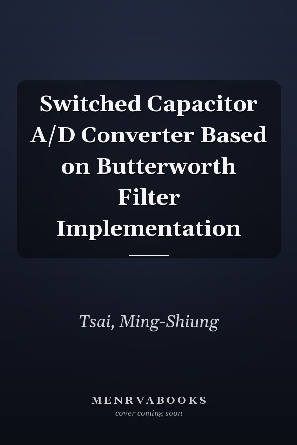 Switched Capacitor A/D Converter Based on Butterworth Filter Implementation