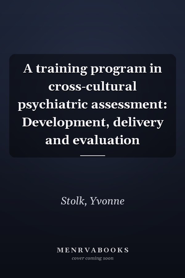 A training program in cross-cultural psychiatric assessment: Development, delivery and evaluation