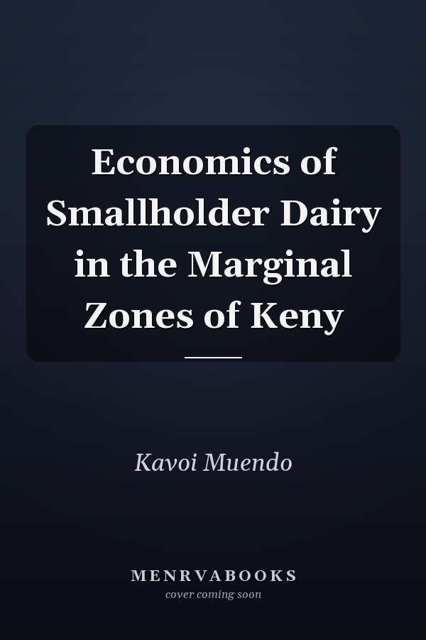 Economics of Smallholder Dairy in the Marginal Zones of Keny