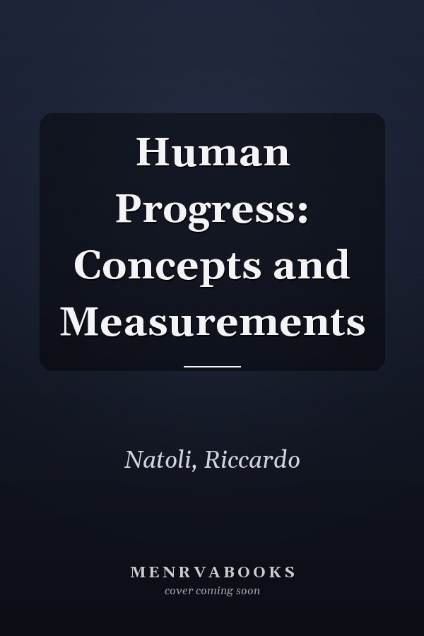 Human Progress: Concepts and Measurements