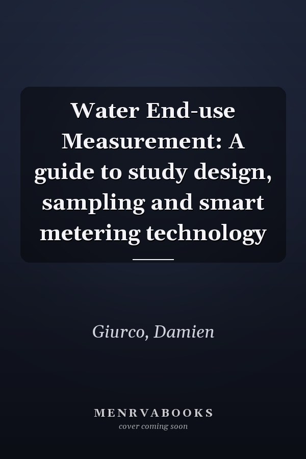 Water End-use Measurement: A guide to study design, sampling and smart metering technology