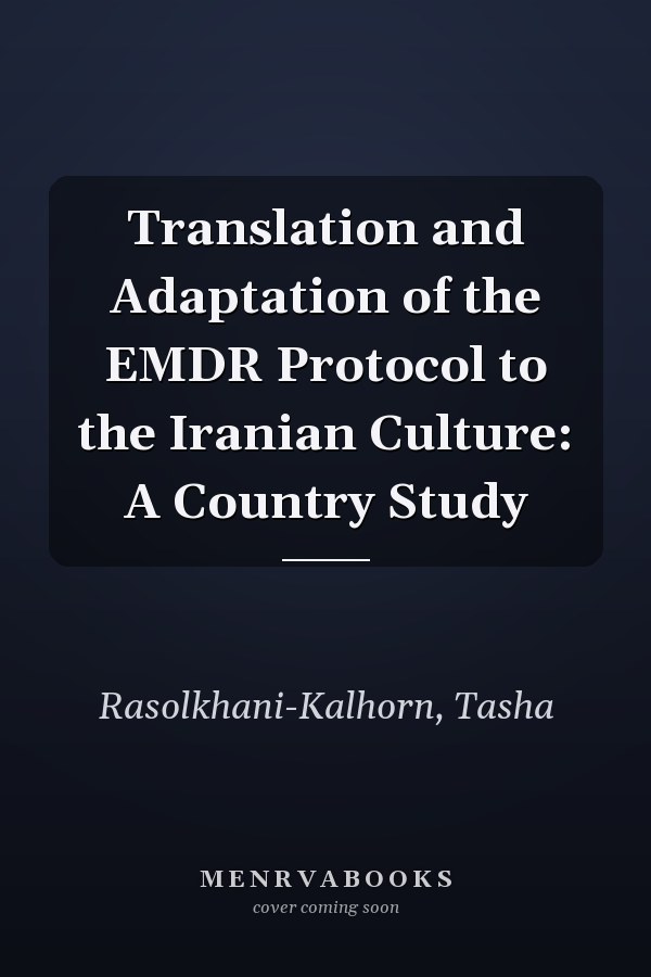 Translation and Adaptation of the EMDR Protocol to the Iranian Culture: A Country Study
