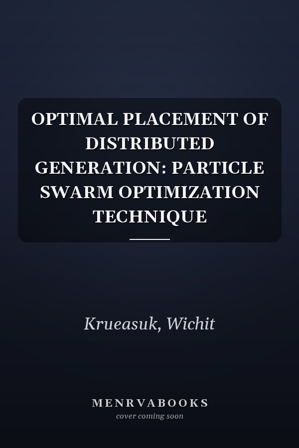 OPTIMAL PLACEMENT OF DISTRIBUTED GENERATION: PARTICLE SWARM OPTIMIZATION TECHNIQUE