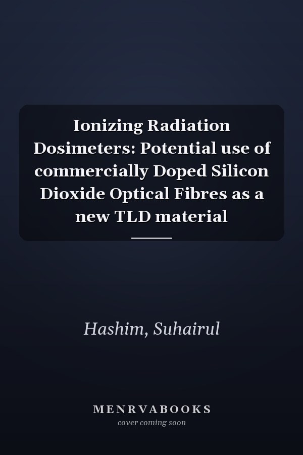Ionizing Radiation Dosimeters: Potential use of commercially Doped Silicon Dioxide Optical Fibres as a new TLD material